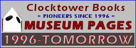 Museum - World's First True E-books for reading online in HTML - Clocktower Books Fiction Pioneers in Web Publishing since 1996
