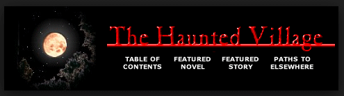 The Haunted Village 1996 John T. Cullen Brian Callahan Clocktower Fiction - final saved version, replacement domain