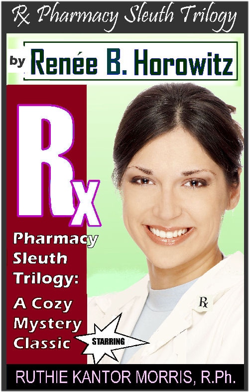 Pharmacy Sleuth Trilogy by Renee Horowitz